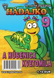 Hádajko 9/24 a húsenica Kvetomila